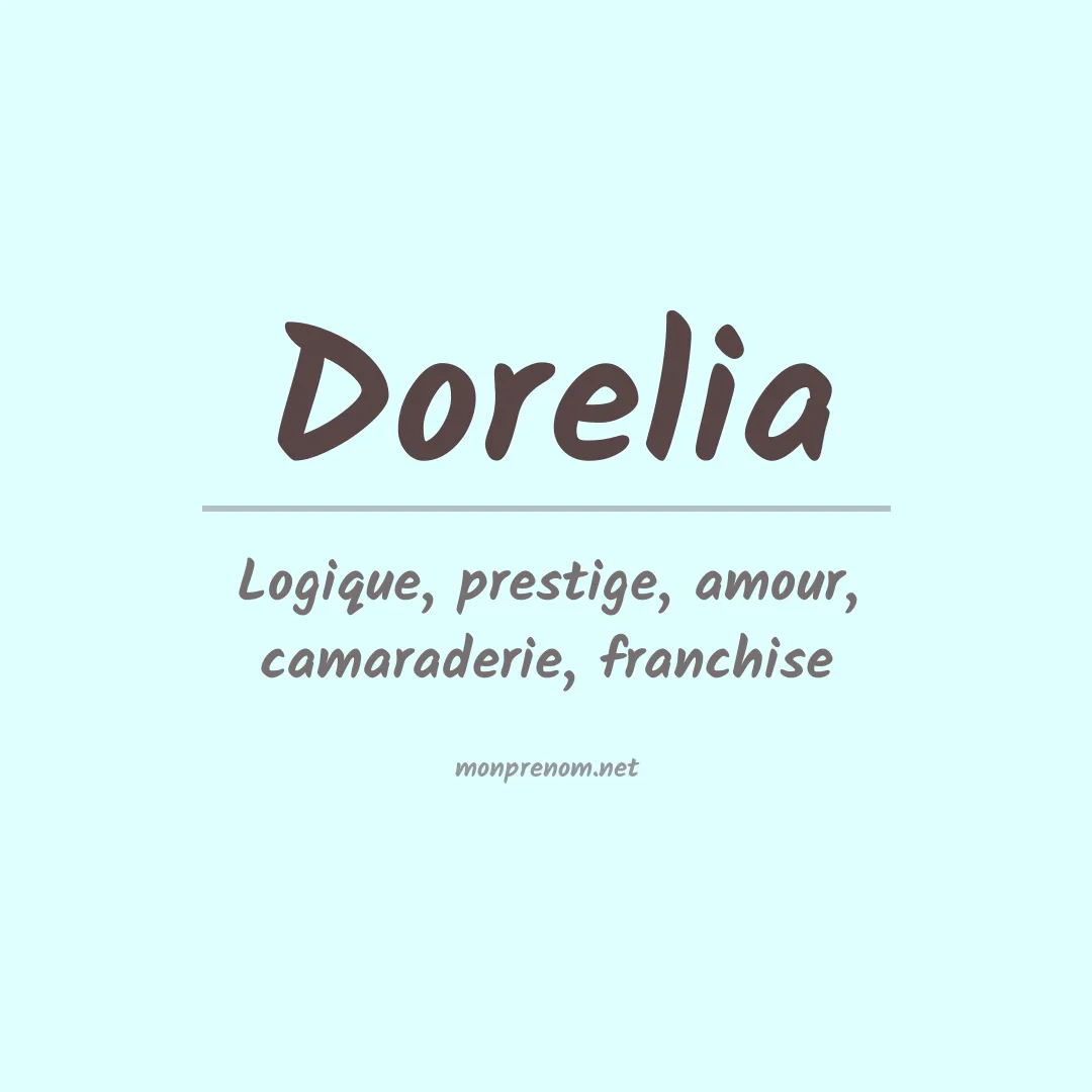 Signification du prénom Dorelia