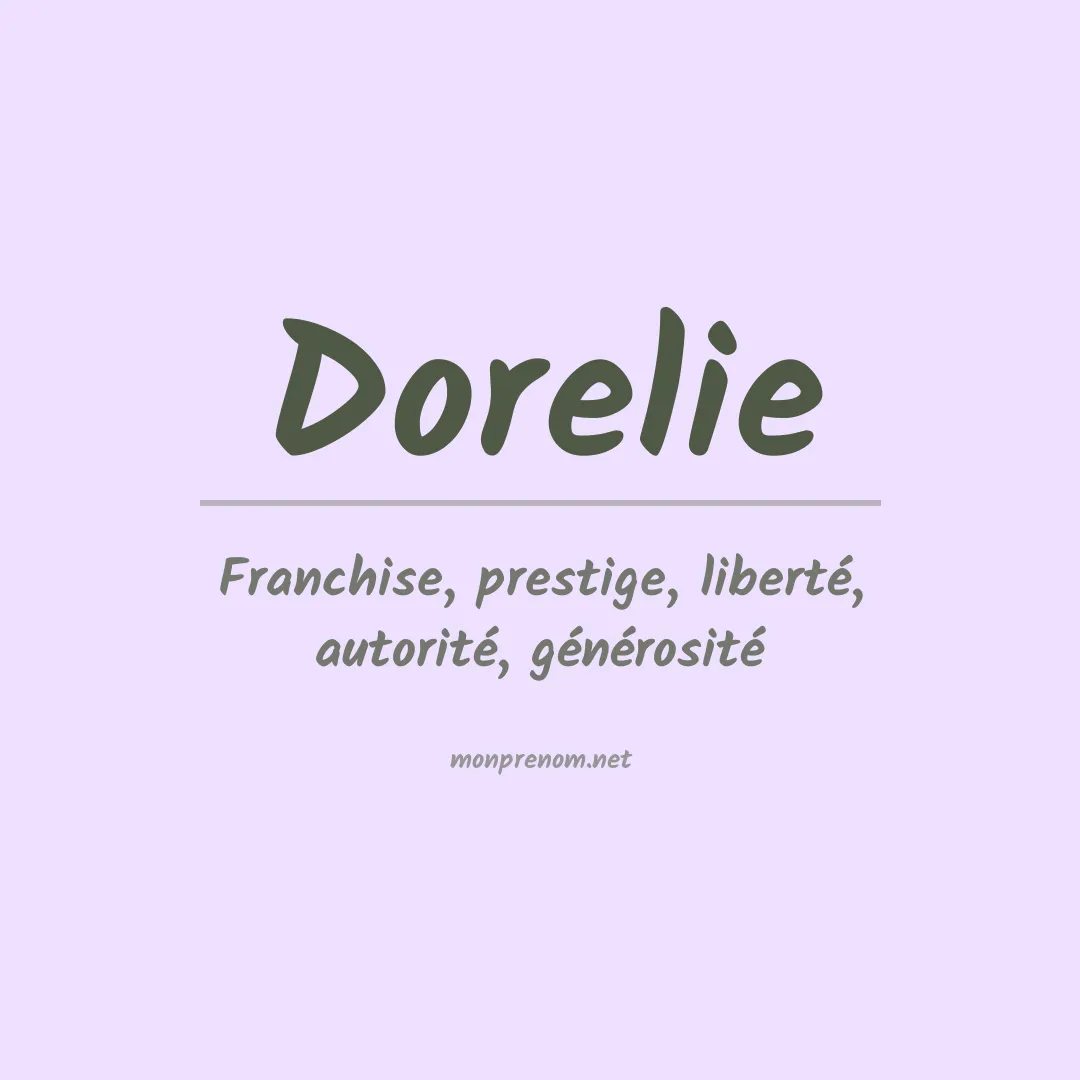 Signification du prénom Dorelie