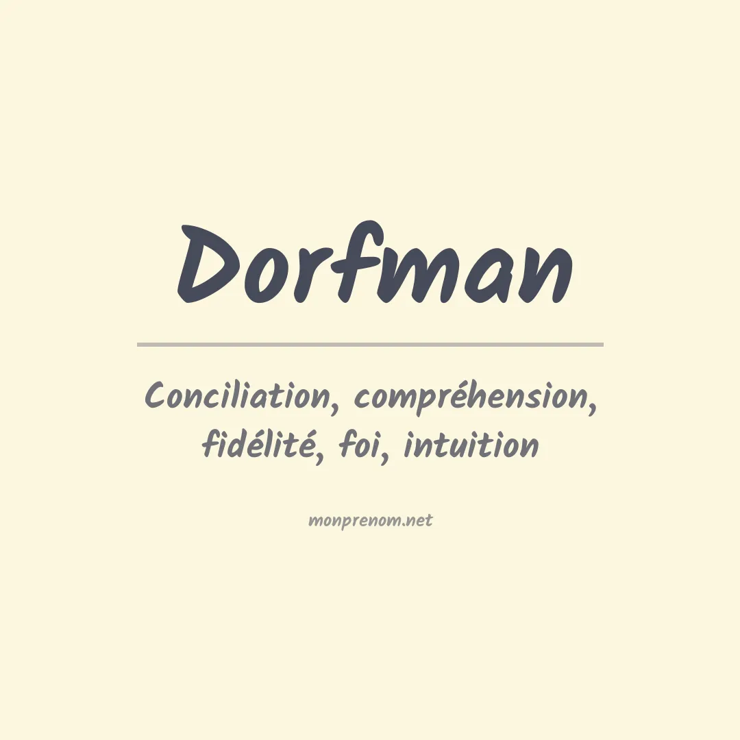 Signification du prénom Dorfman