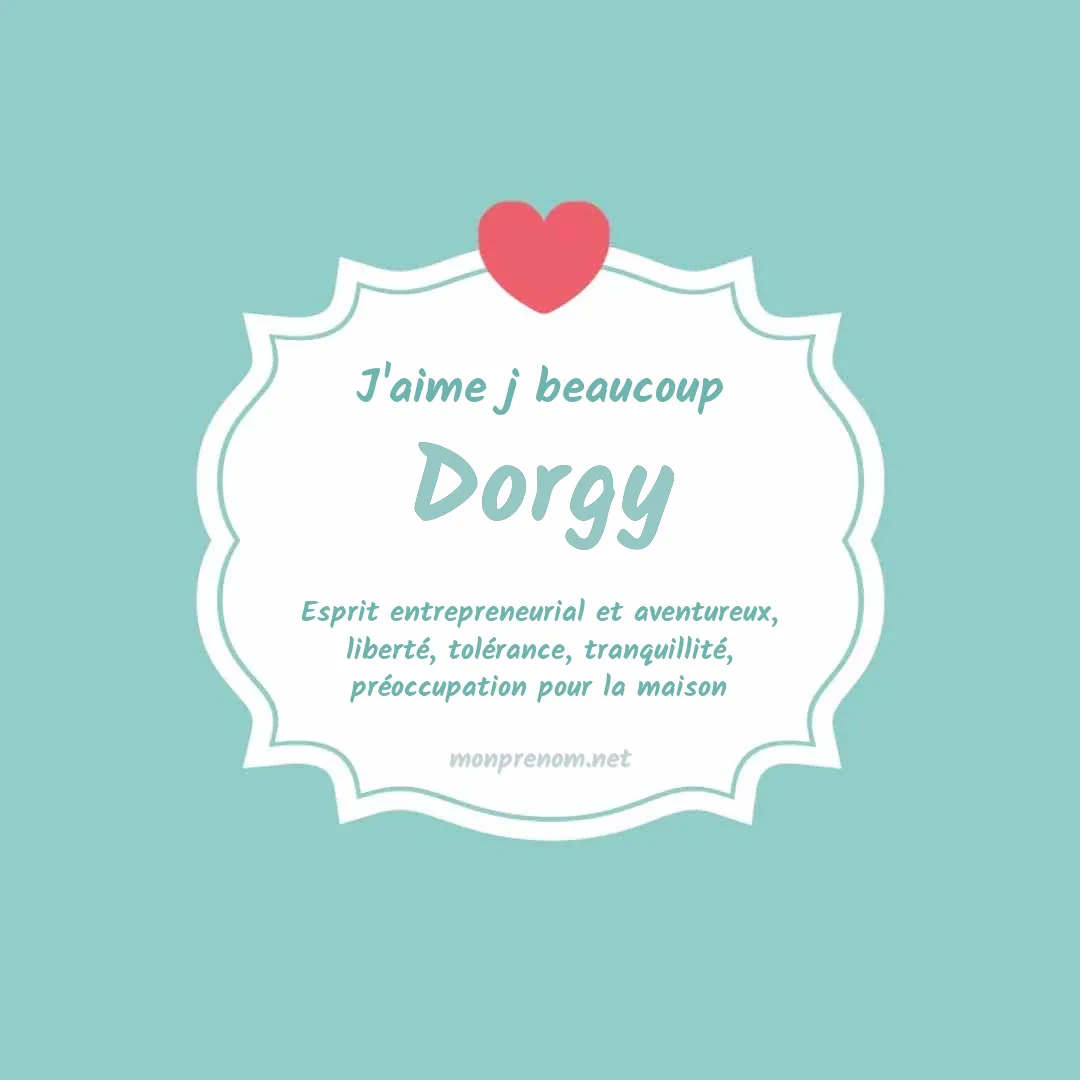 J'aime beaucoup Dorgy