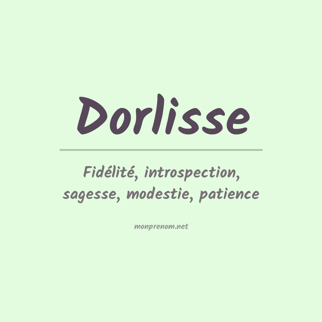 Signification du prénom Dorlisse