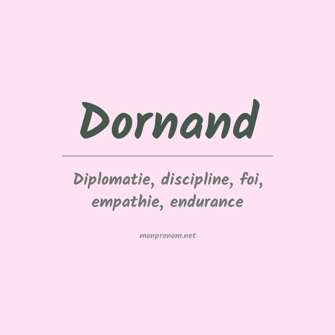 Signification du prénom Dornand