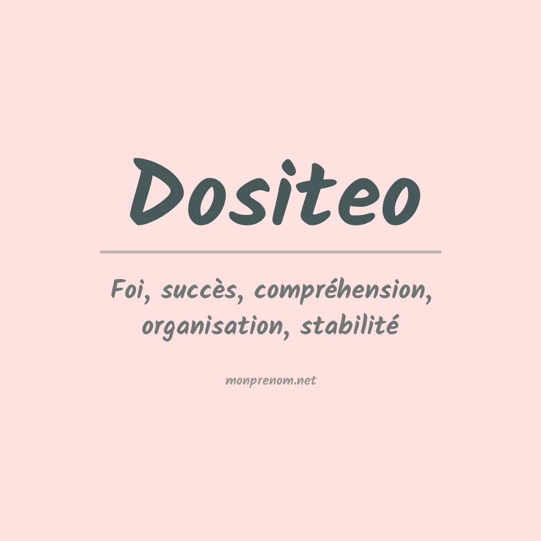Signification du prénom Dositeo