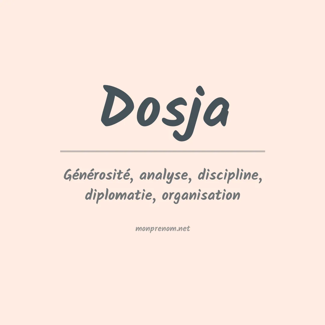 Signification du prénom Dosja
