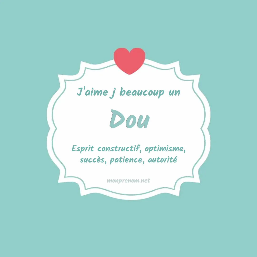 J'aime beaucoup Dou