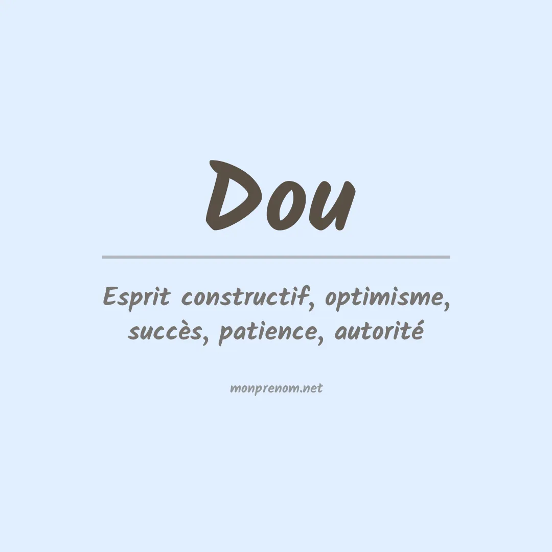 Signification du prénom Dou