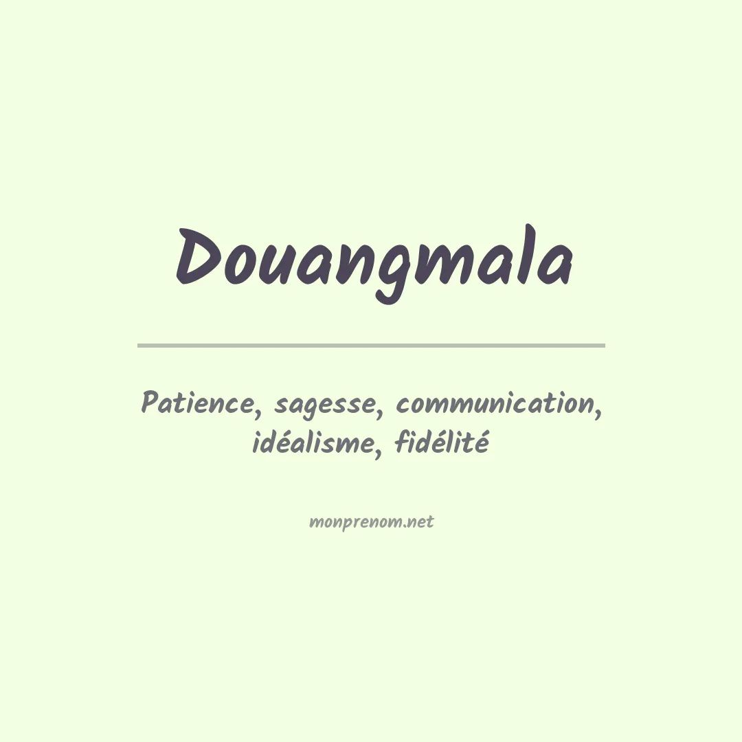 Signification du prénom Douangmala