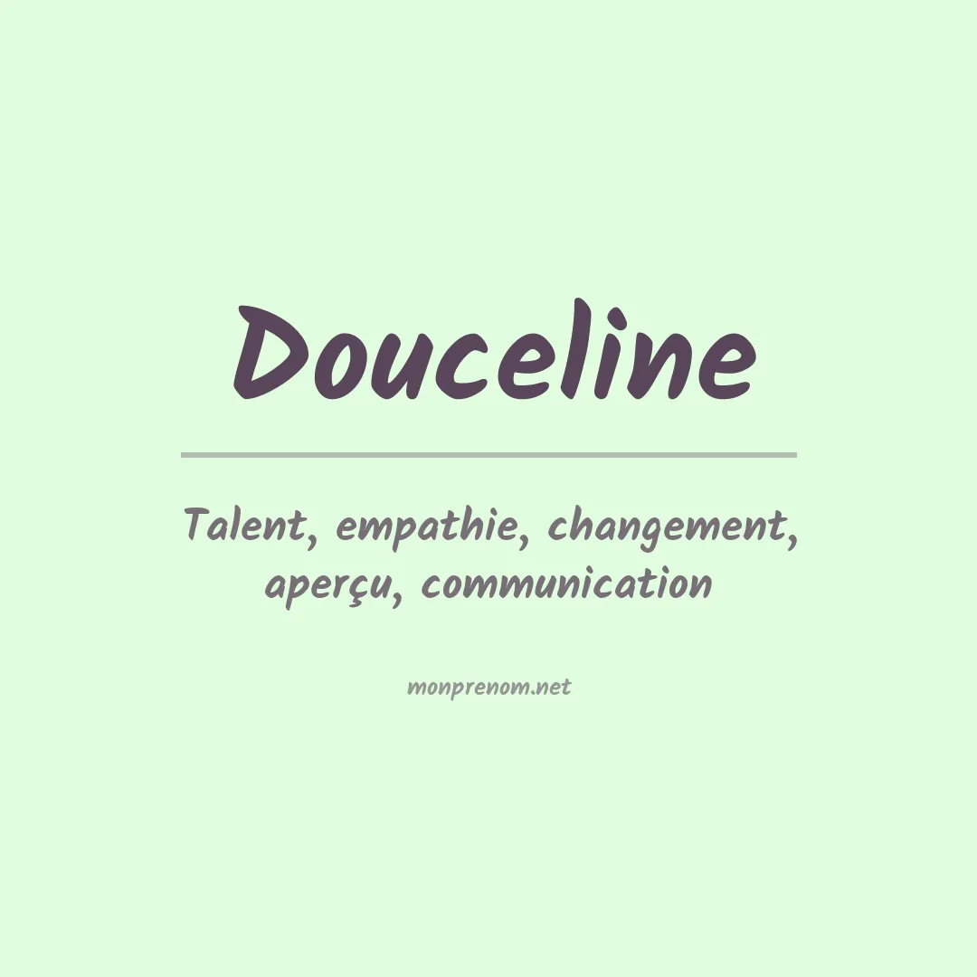 Signification du prénom Douceline