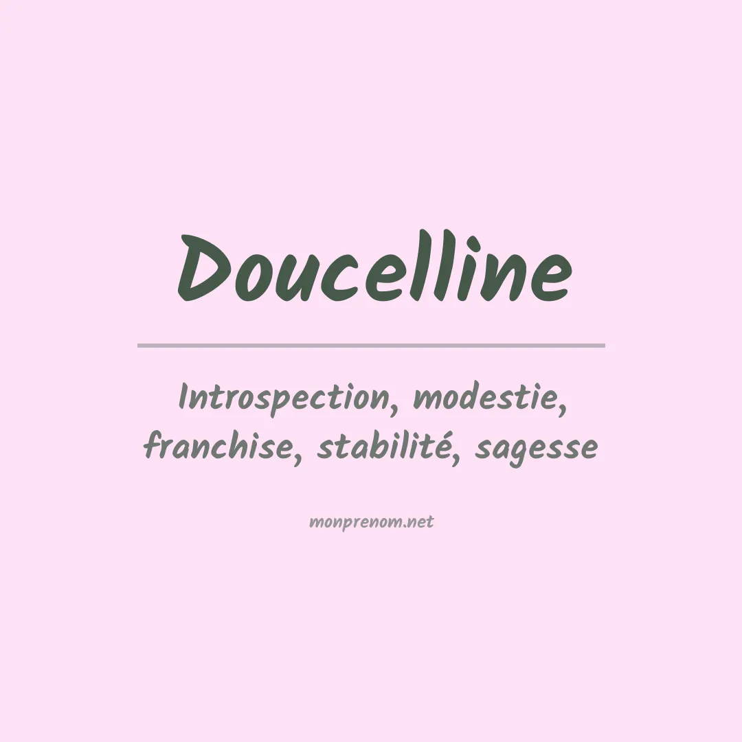 Signification du prénom Doucelline