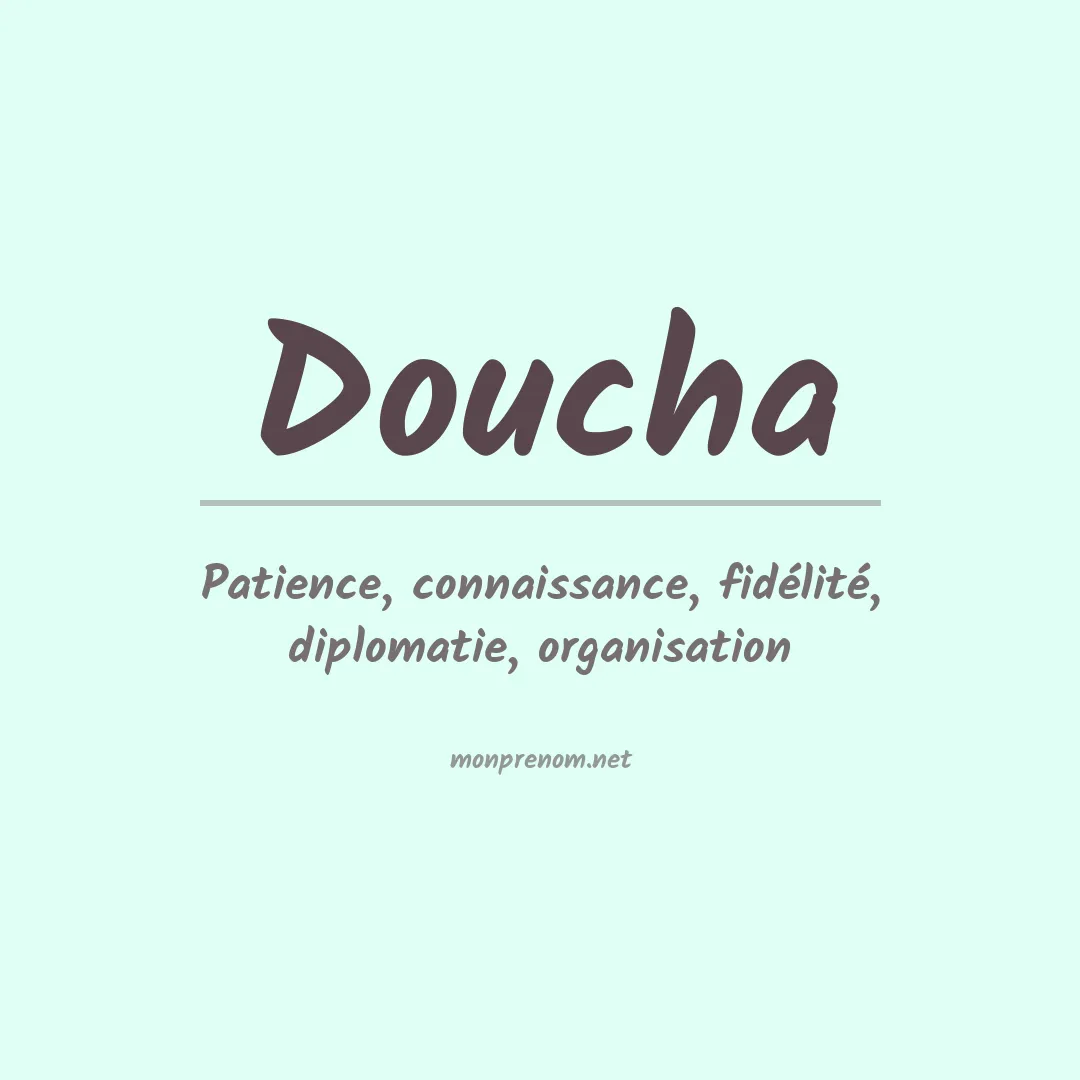 Signification du prénom Doucha