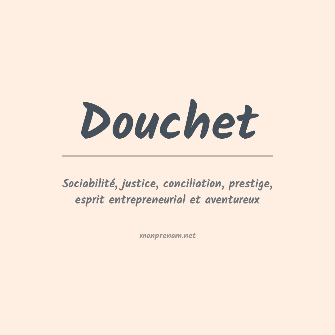 Signification du prénom Douchet