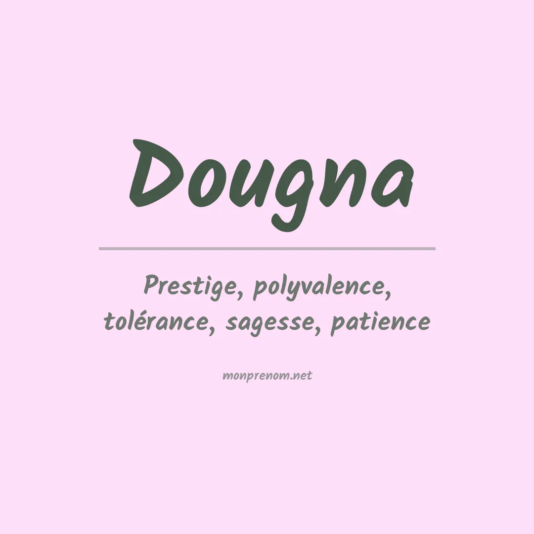 Signification du prénom Dougna