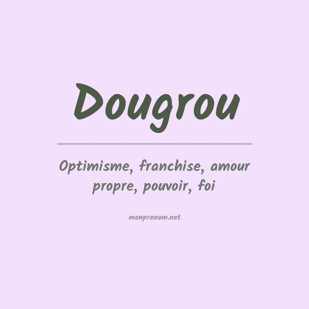 Signification du prénom Dougrou