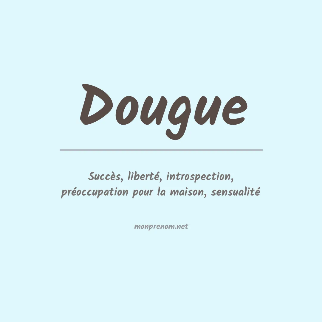 Signification du prénom Dougue