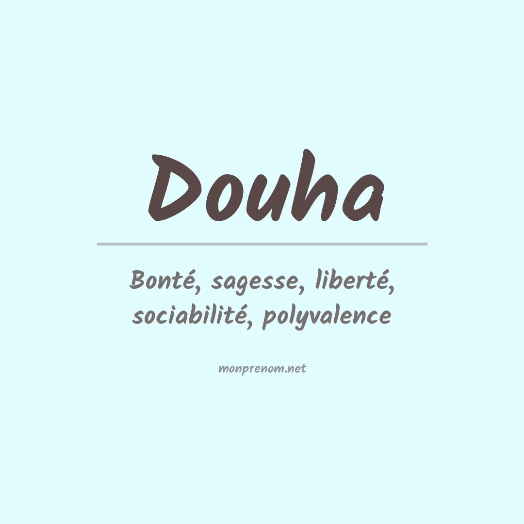 Signification du prénom Douha