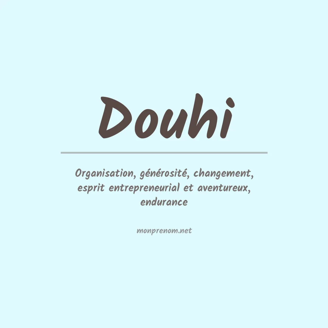 Signification du prénom Douhi