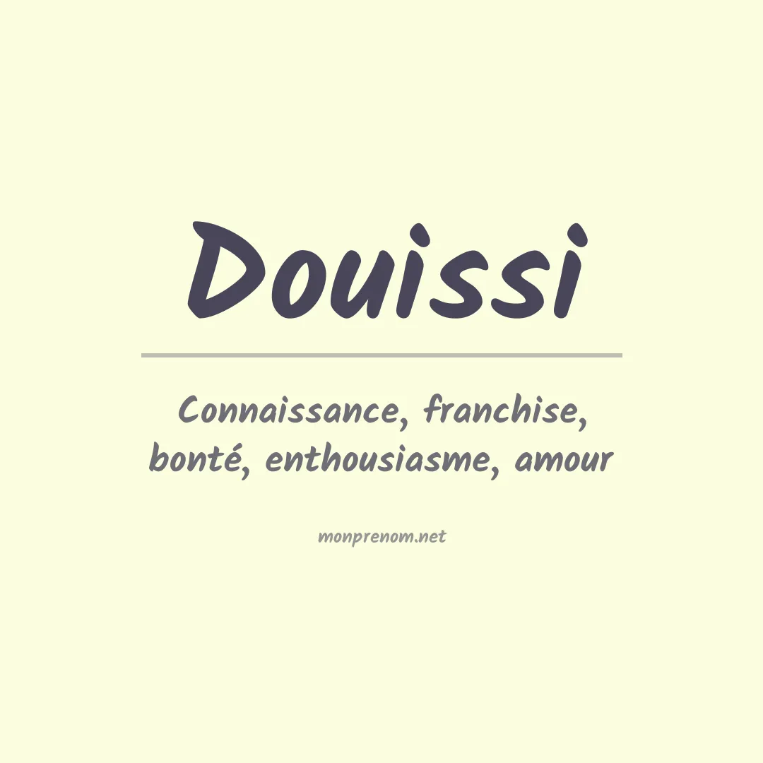 Signification du prénom Douissi