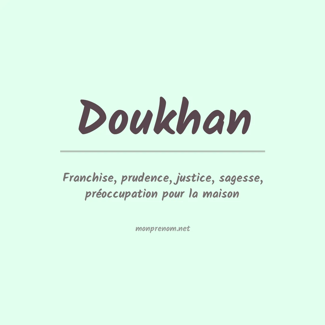 Signification du prénom Doukhan