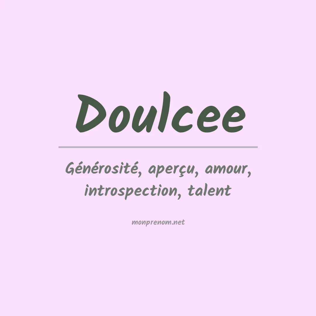 Signification du prénom Doulcee