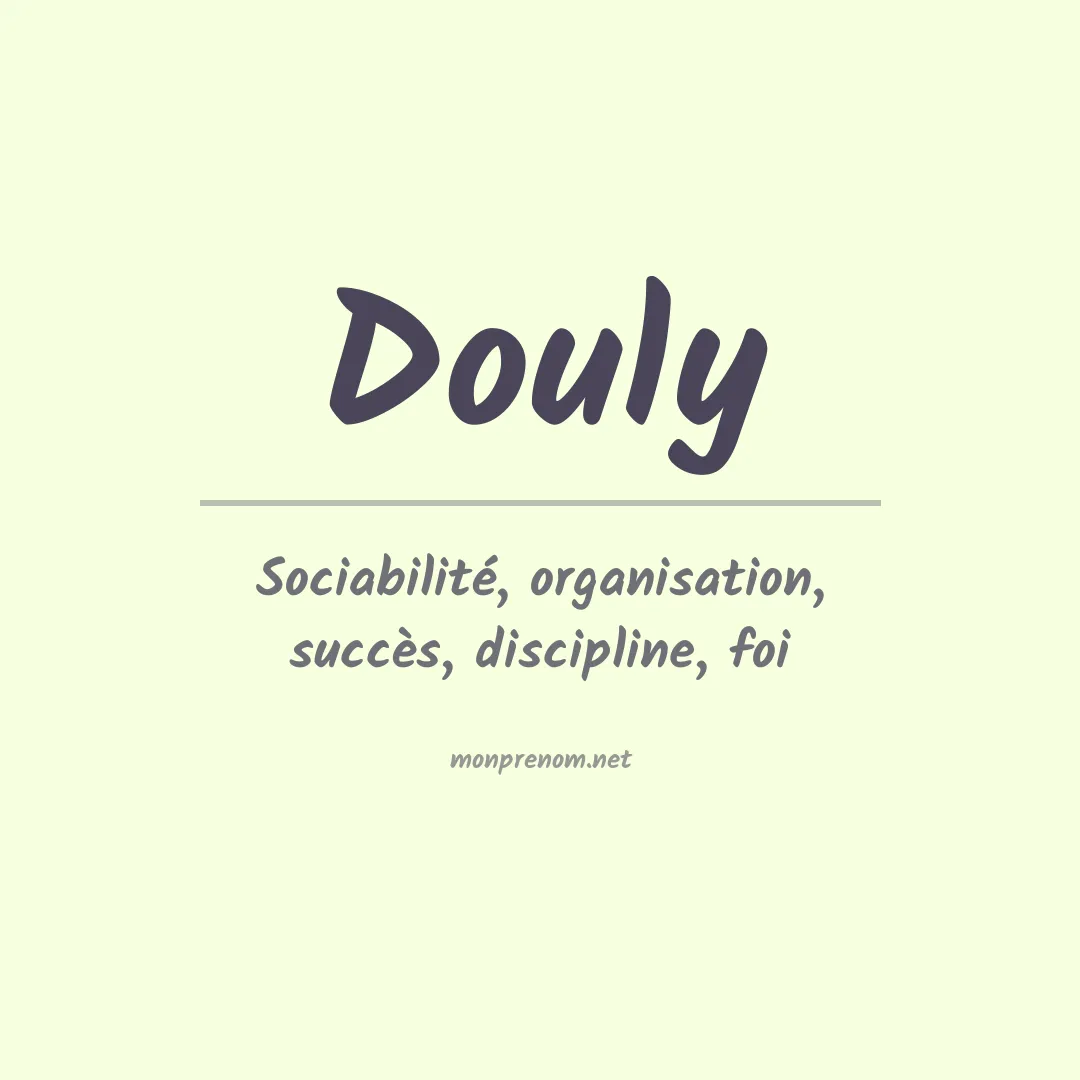 Signification du prénom Douly