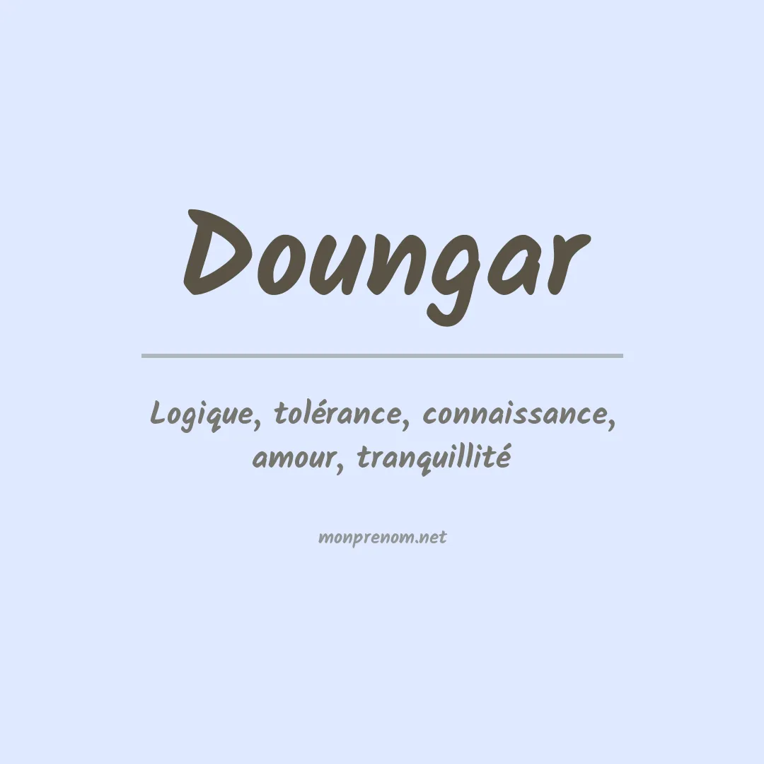 Signification du prénom Doungar