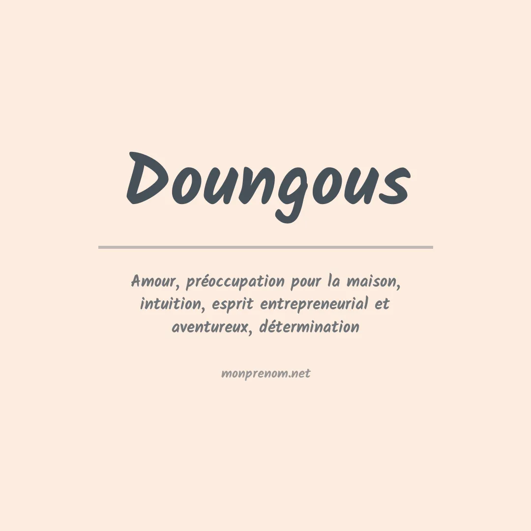 Signification du prénom Doungous