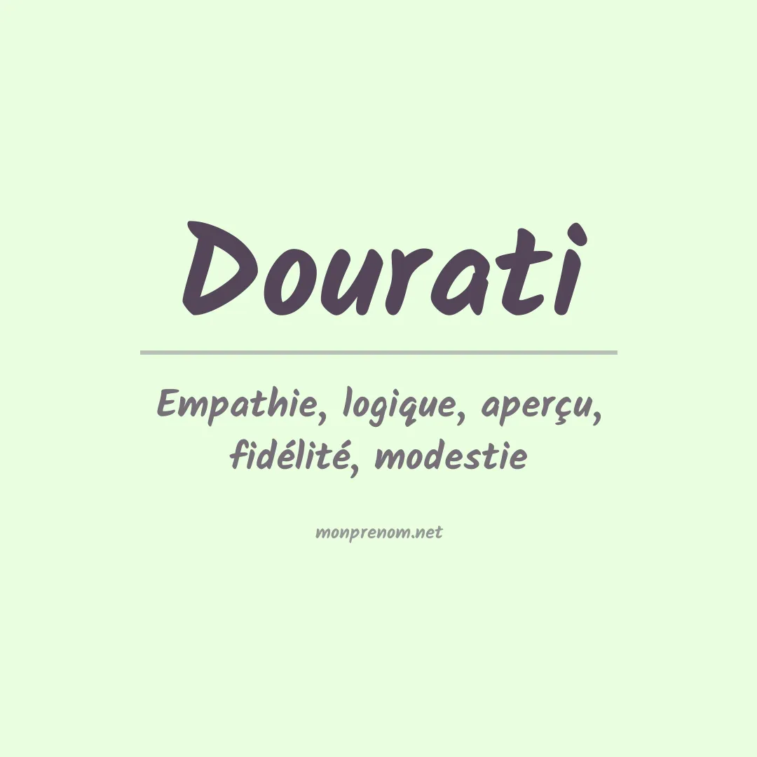 Signification du prénom Dourati