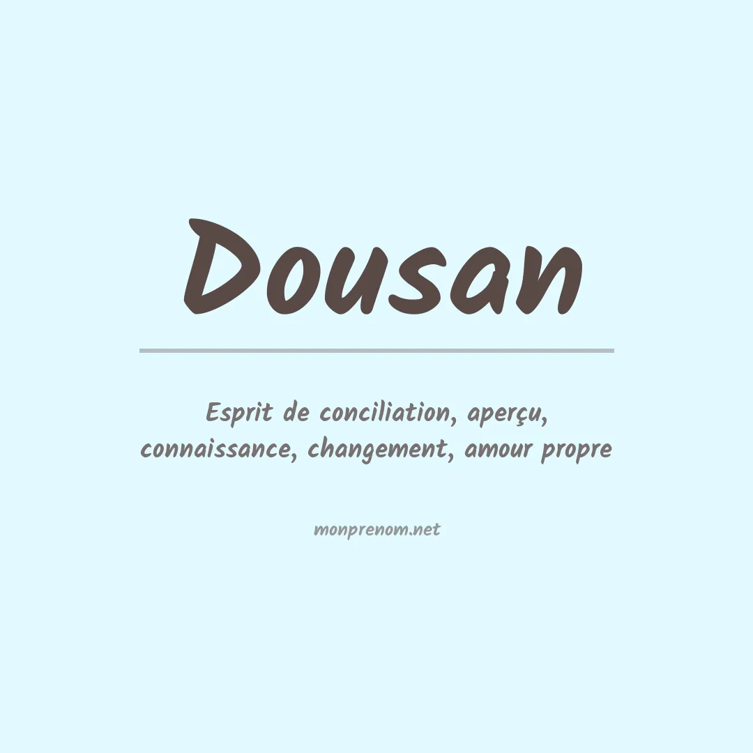 Signification du prénom Dousan