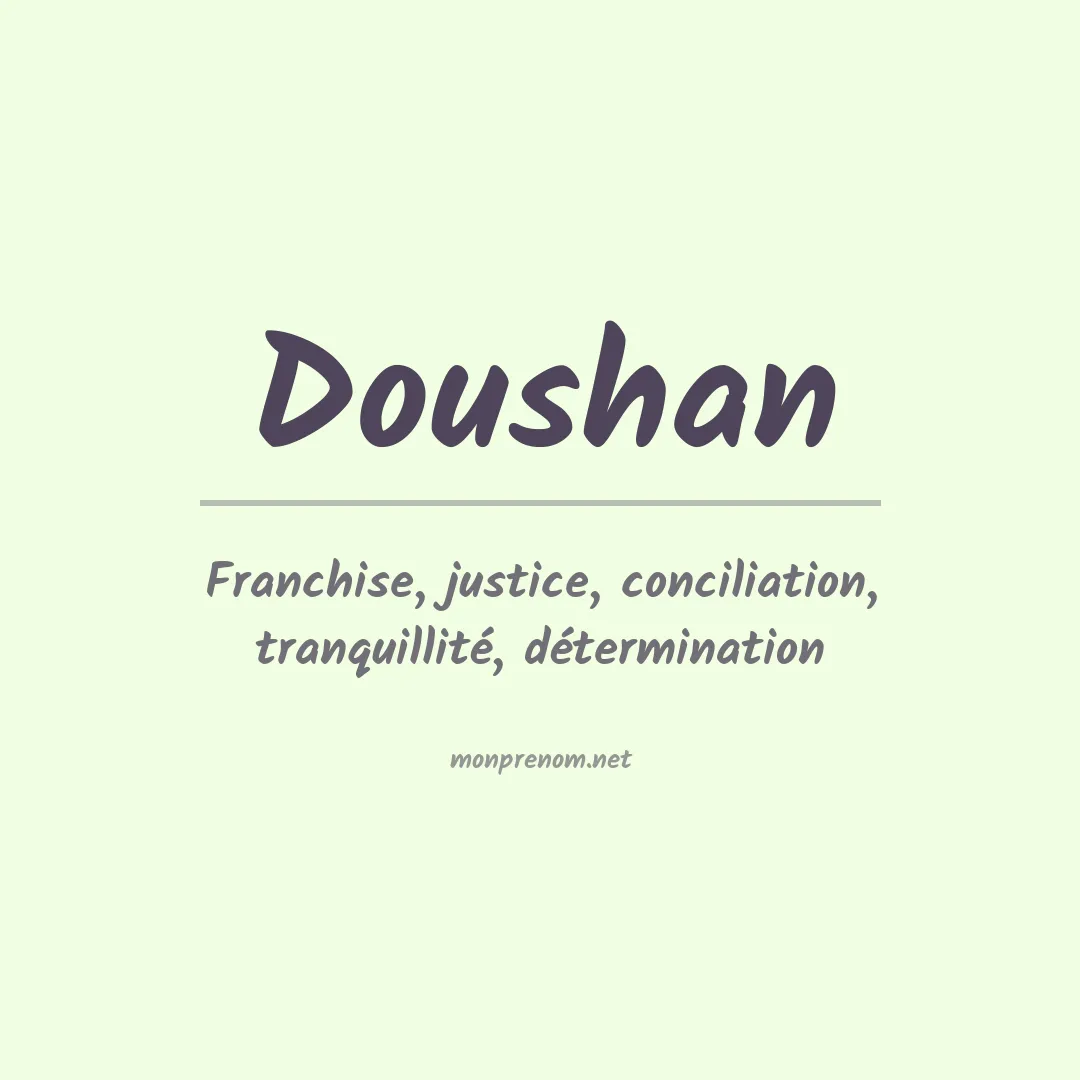 Signification du prénom Doushan