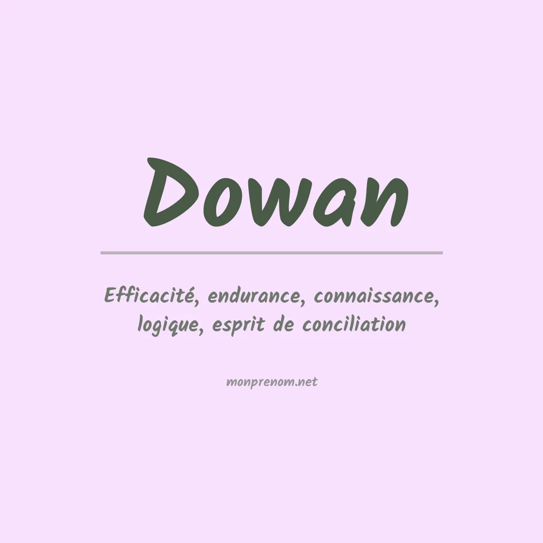 Signification du prénom Dowan