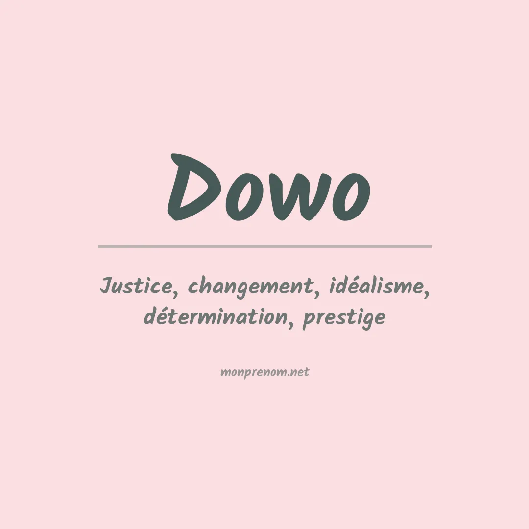 Signification du prénom Dowo