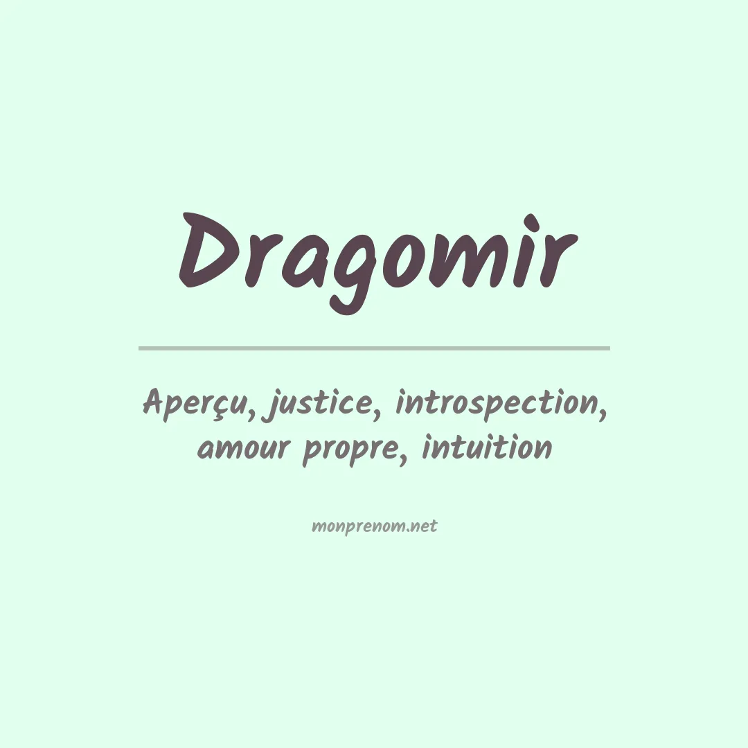 Signification du prénom Dragomir