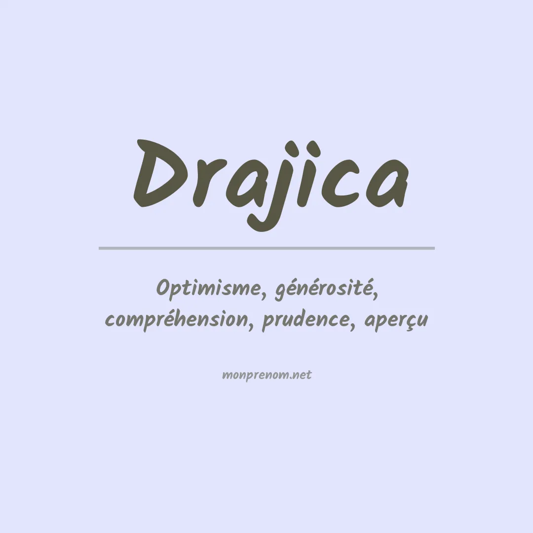 Signification du prénom Drajica