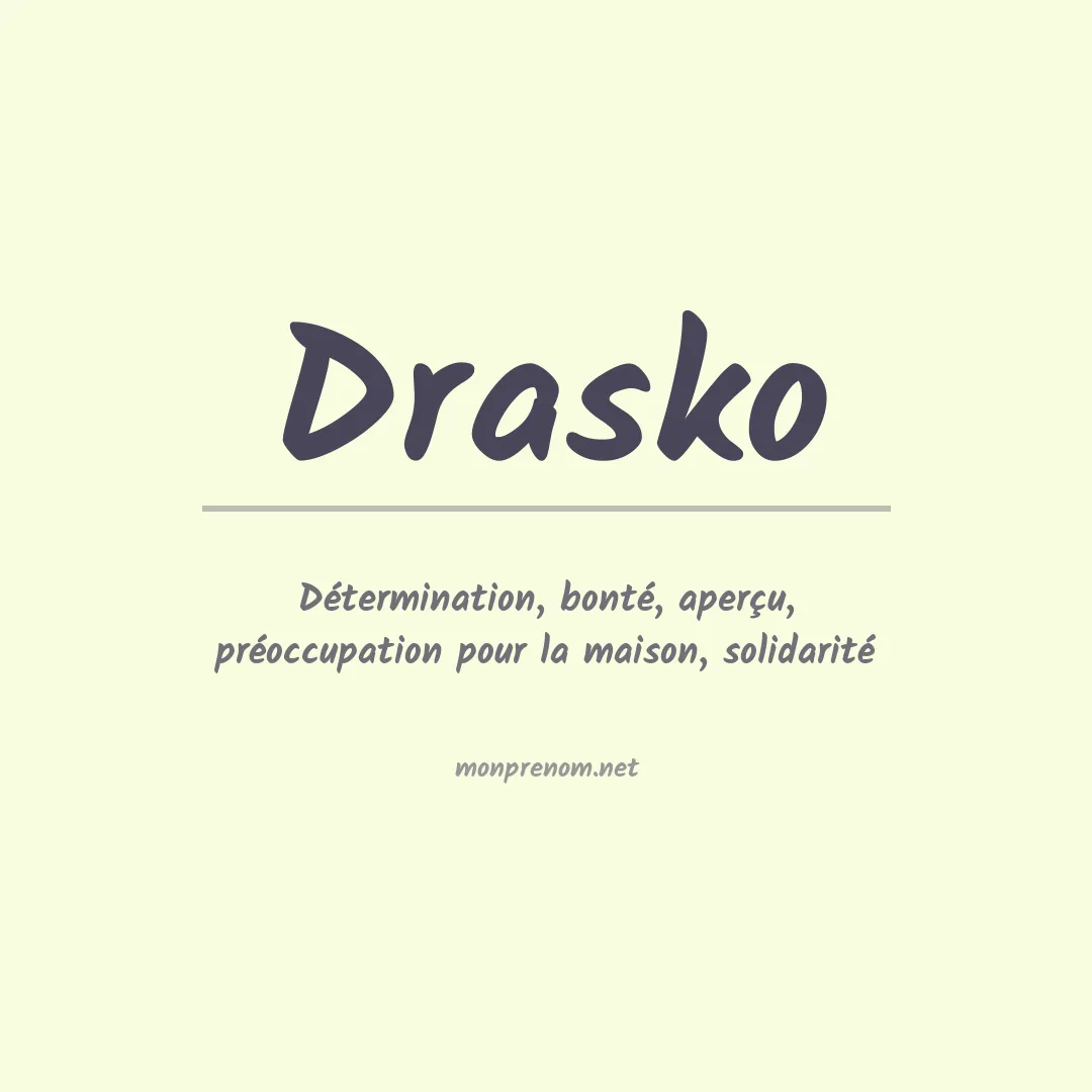 Signification du prénom Drasko