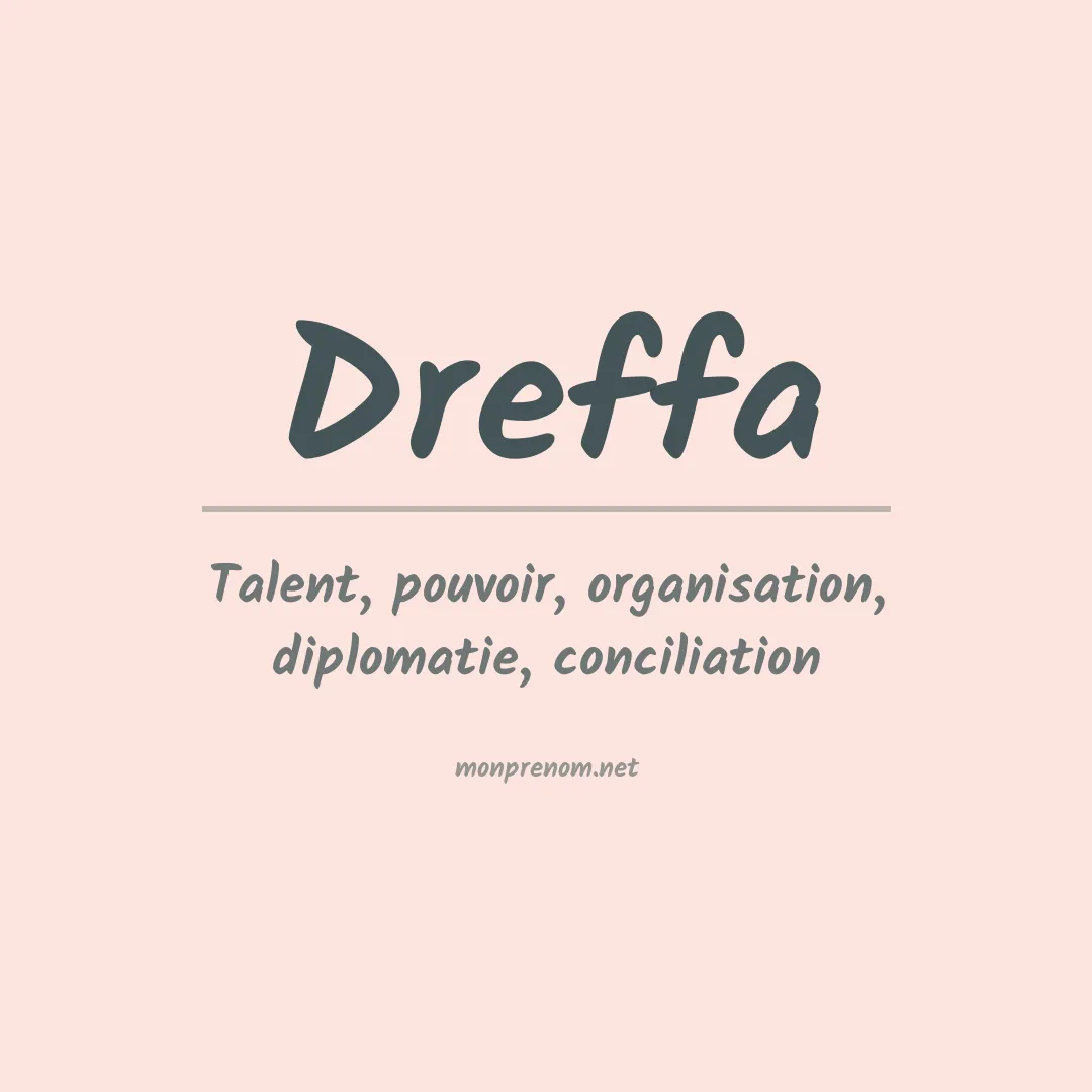 Signification du prénom Dreffa