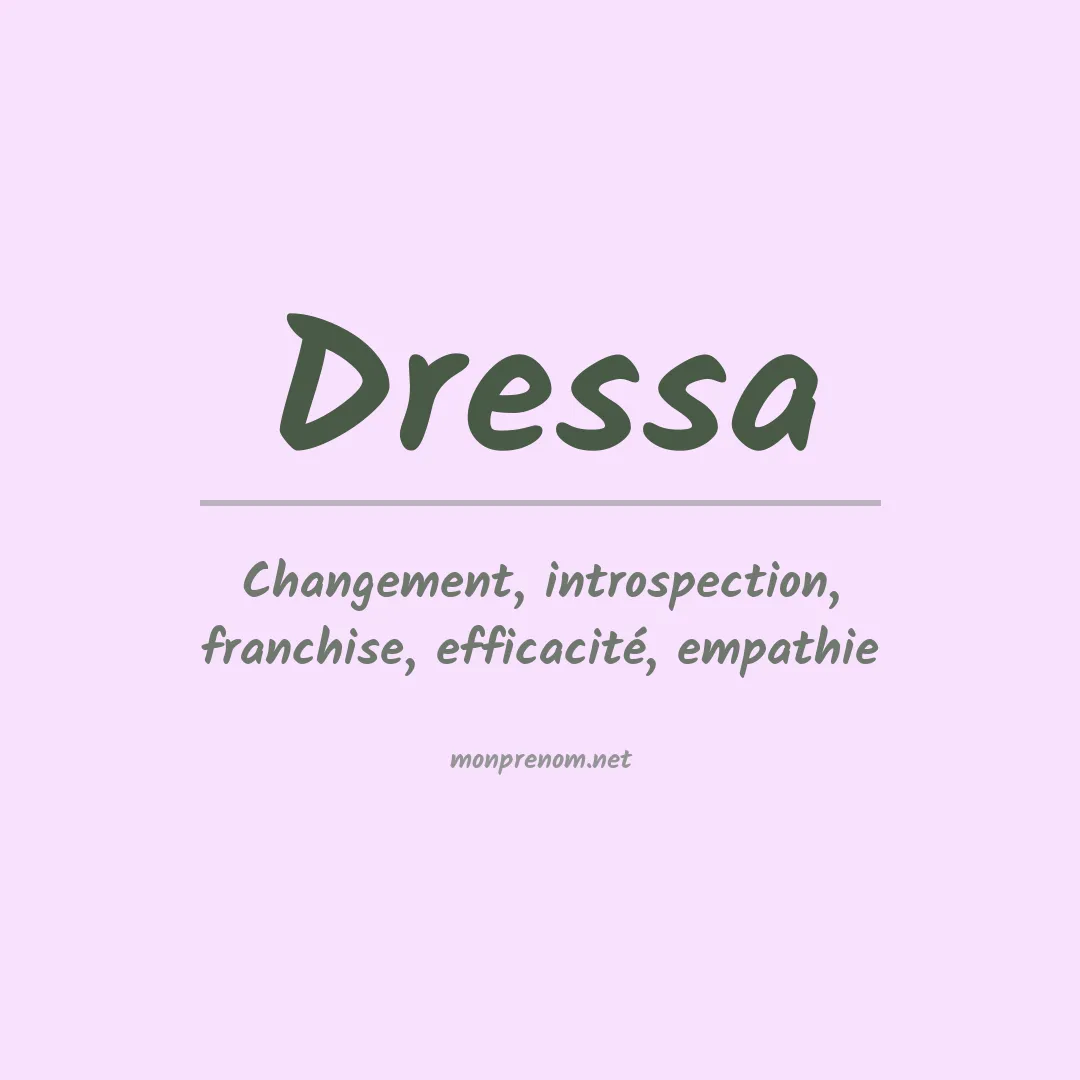 Signification du prénom Dressa