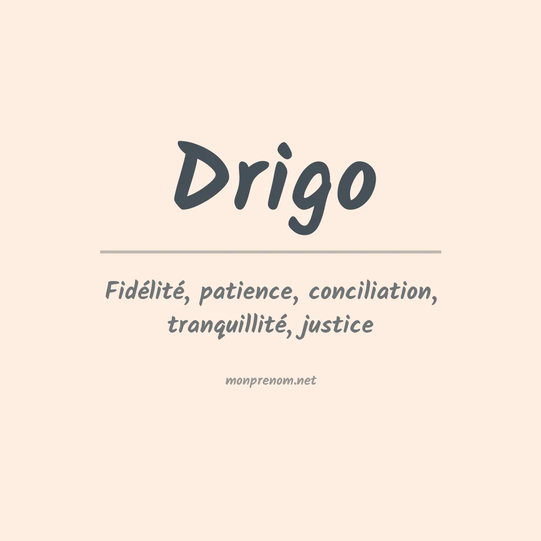 Signification du prénom Drigo