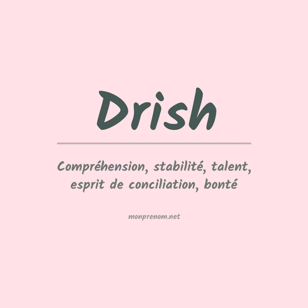 Prénom Drish