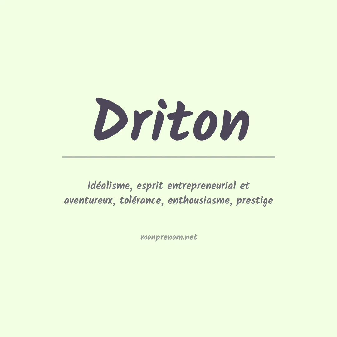 Signification du prénom Driton