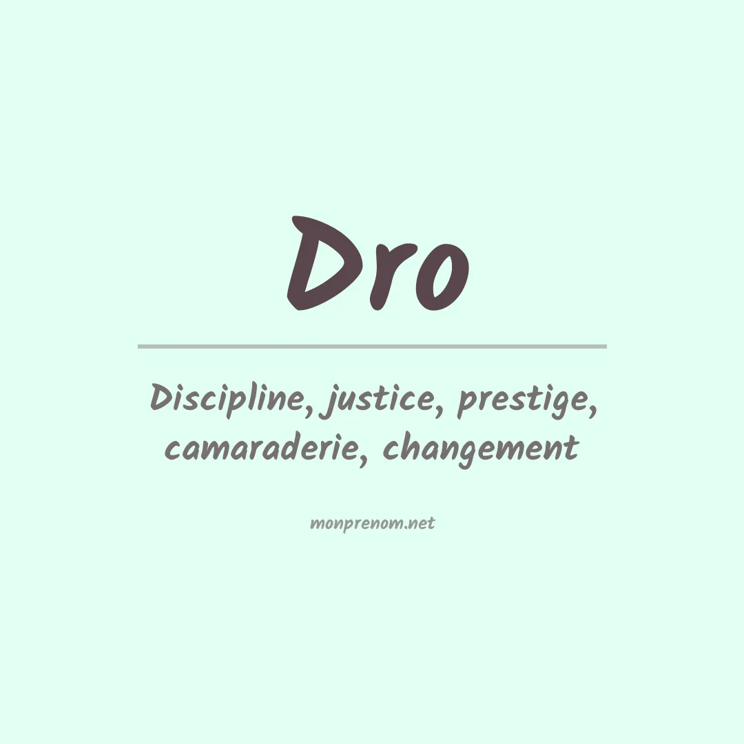 Signification du prénom Dro