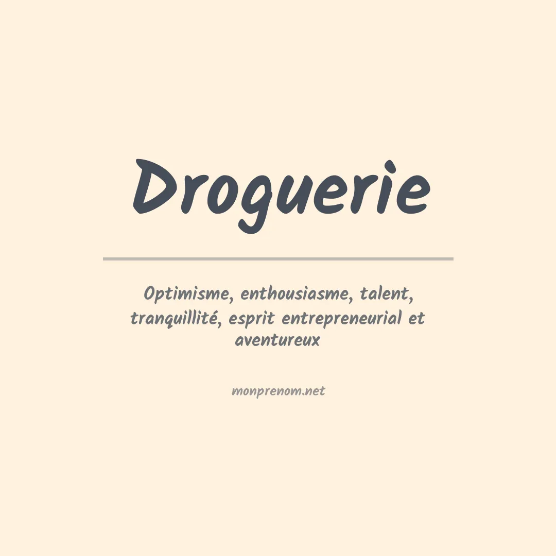 Signification du prénom Droguerie
