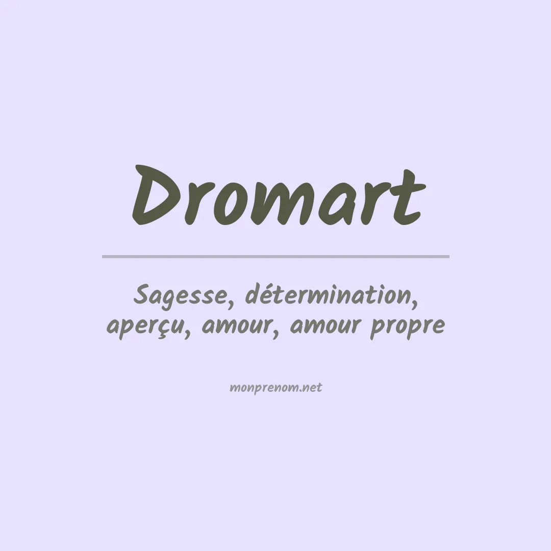 Signification du prénom Dromart