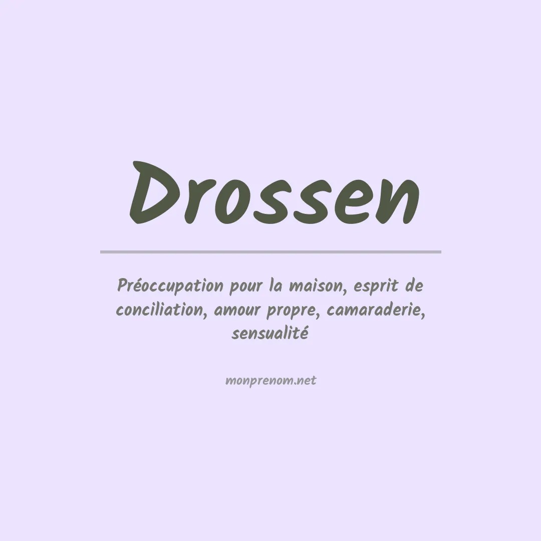 Signification du prénom Drossen