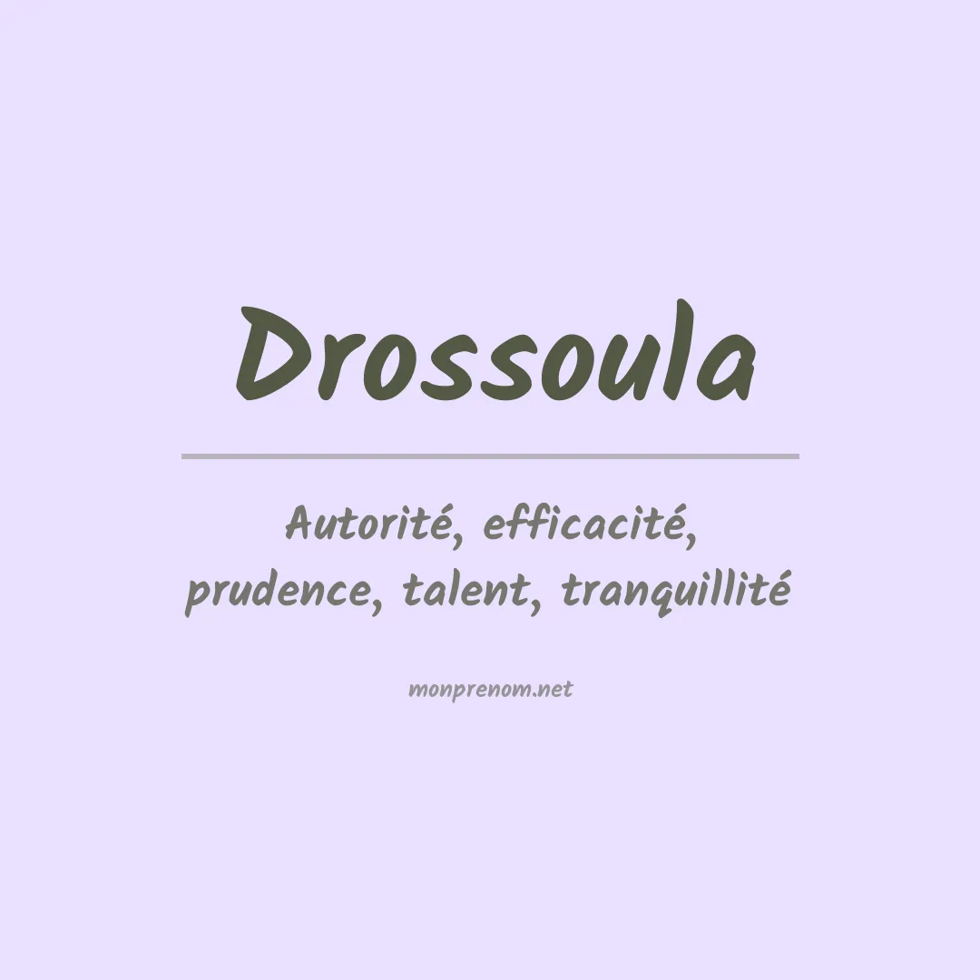 Signification du prénom Drossoula