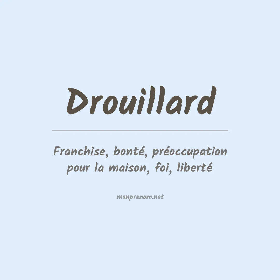 Signification du prénom Drouillard