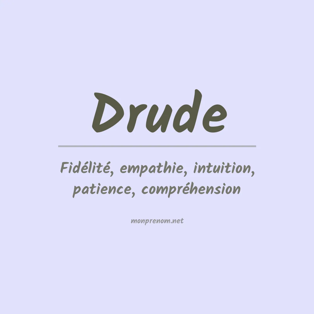 Signification du prénom Drude