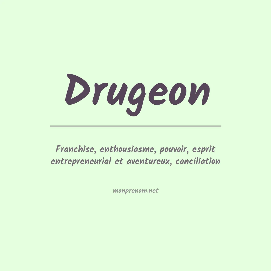 Signification du prénom Drugeon