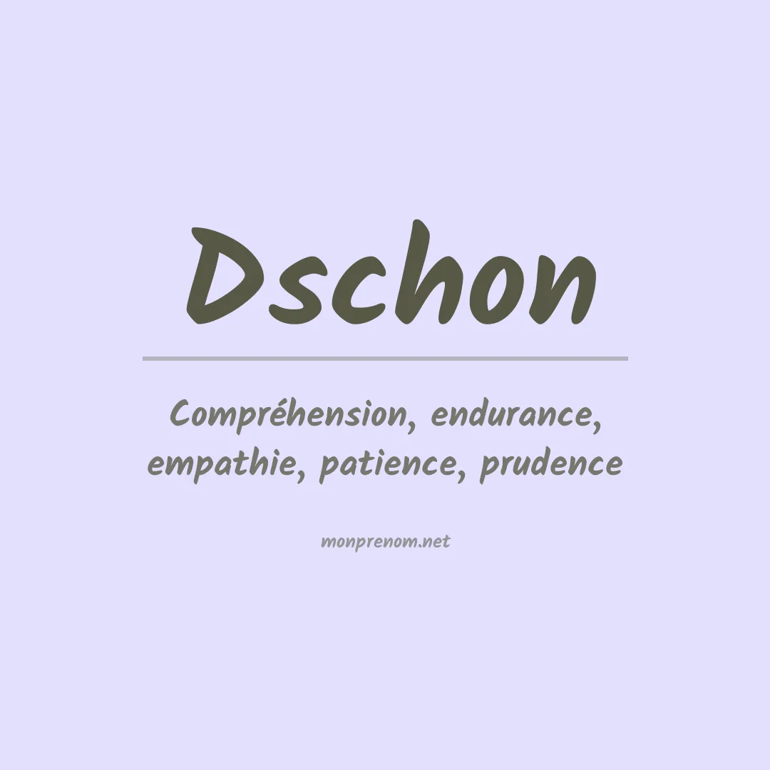 Signification du prénom Dschon
