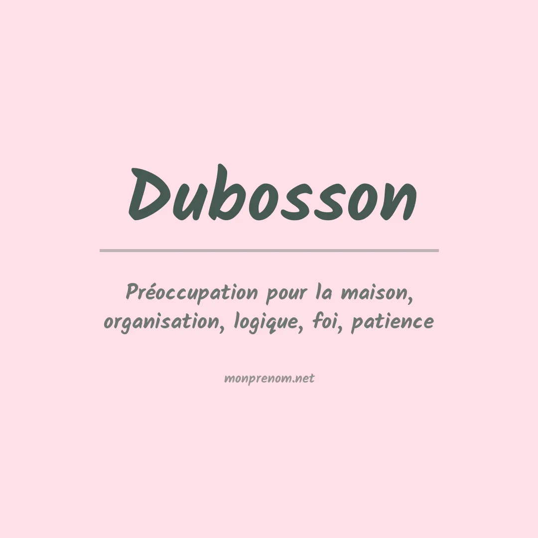 Signification du prénom Dubosson