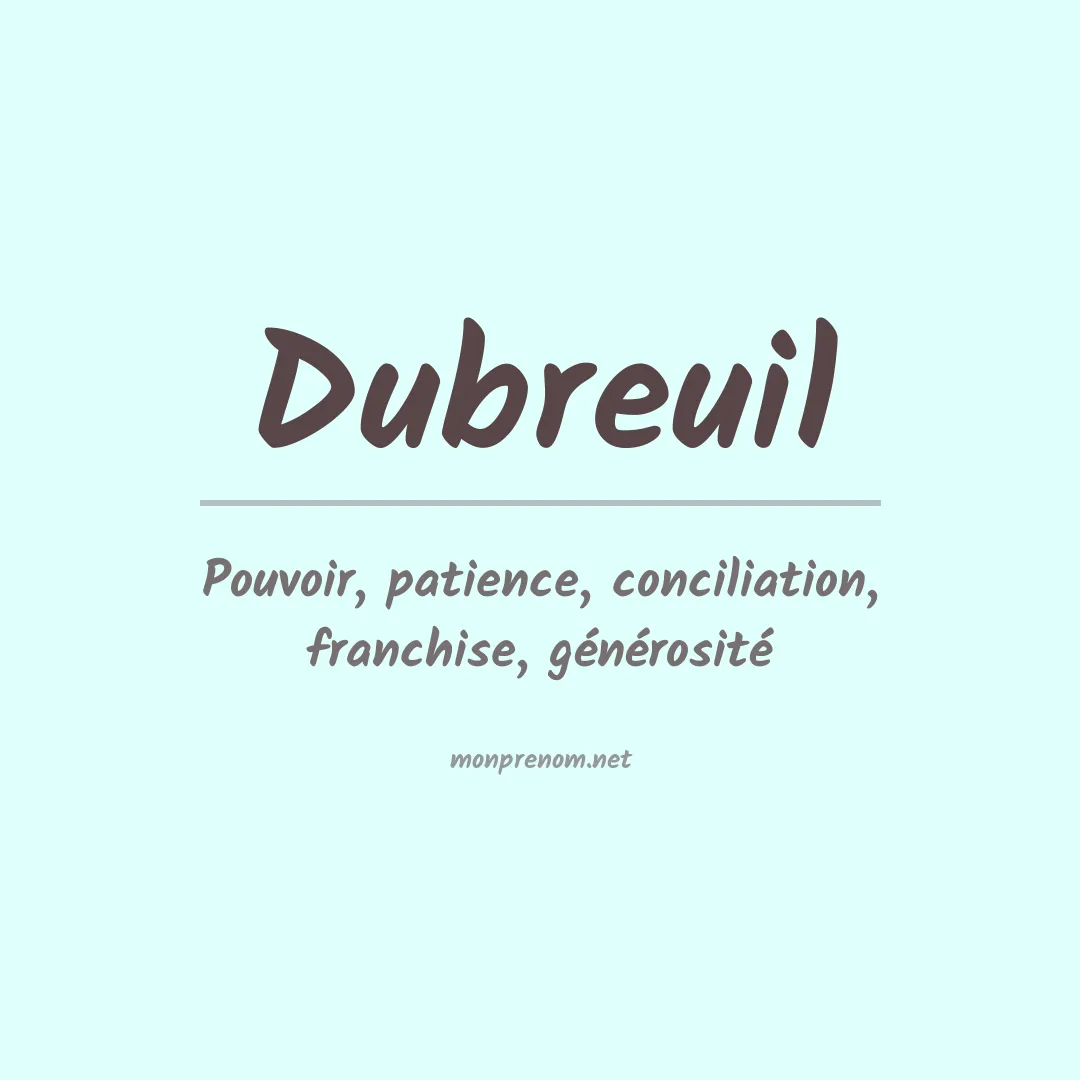 Signification du prénom Dubreuil